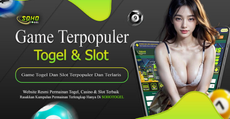 Sohotogel : Game Togel Dan Slot Terpopuler Dan Terlaris